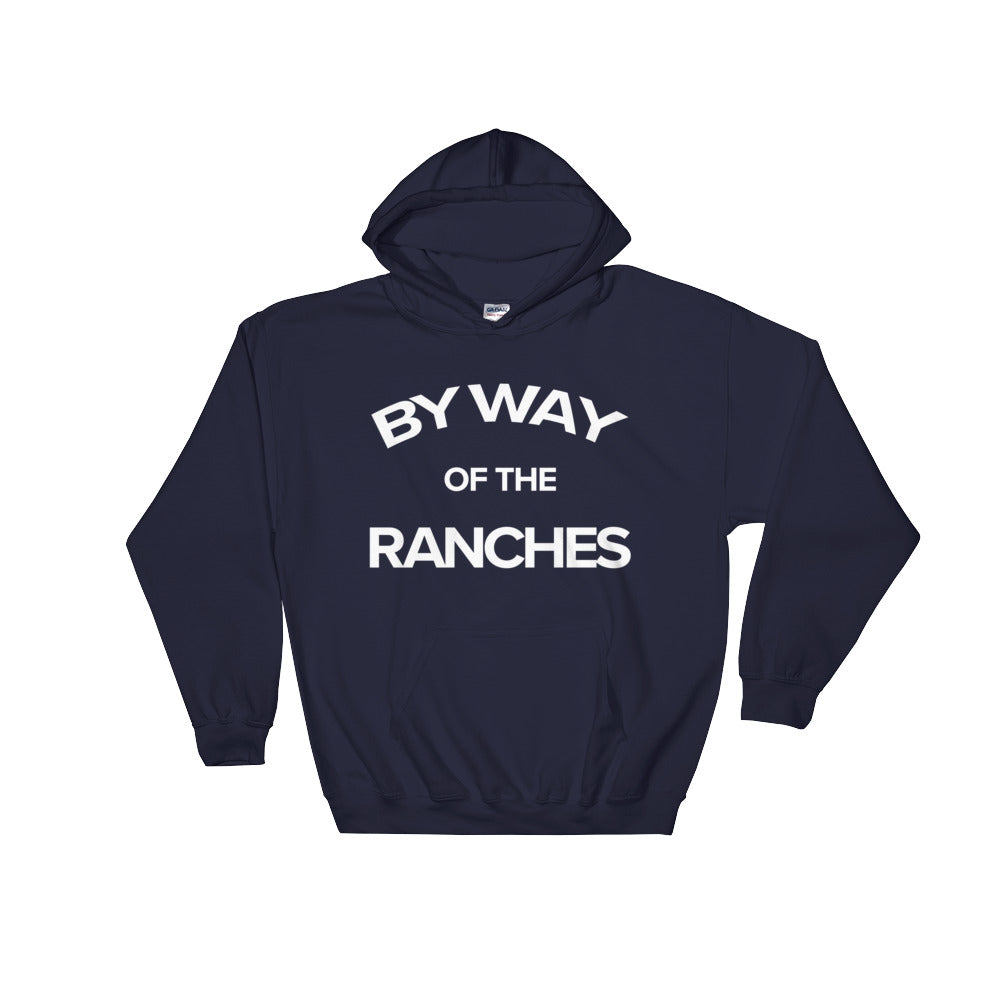 Carver Ranches Sweatshirt "By way of The Ranches" - BeDriven