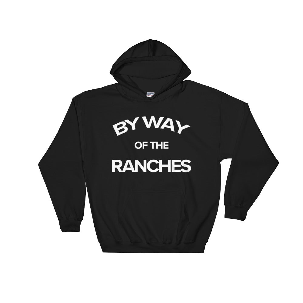 Carver Ranches Sweatshirt "By way of The Ranches" - BeDriven