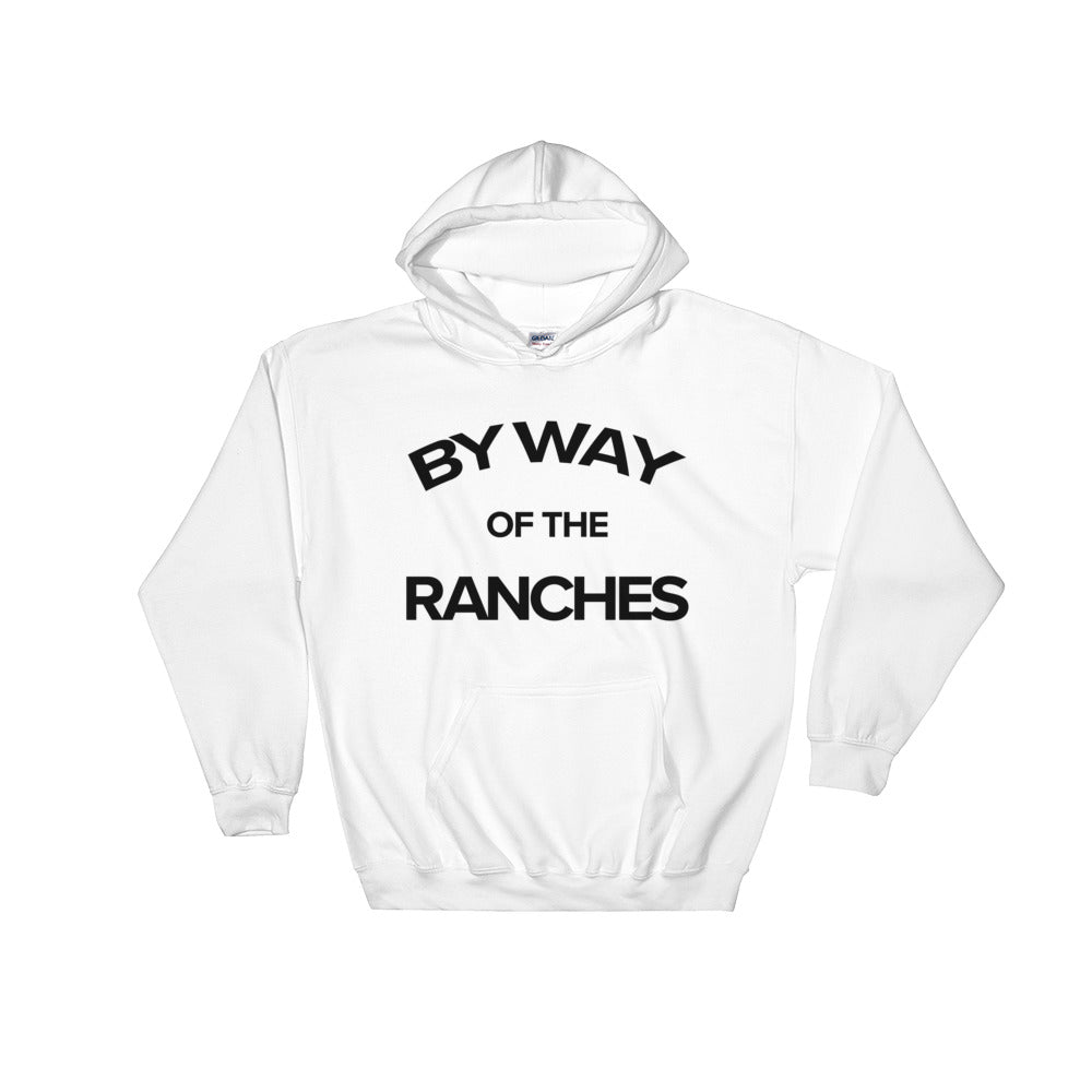 Carver Ranches Sweatshirt "By way of The Ranches" - BeDriven